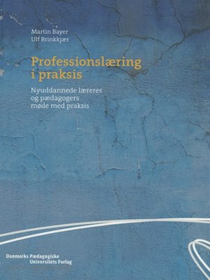cover image of Professionslæring i praksis